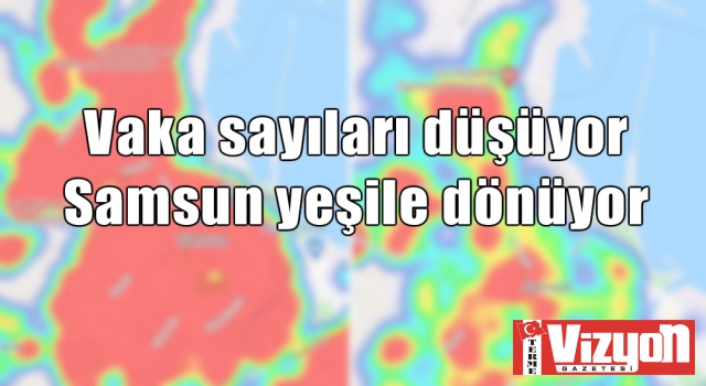 Vaka sayıları düşüyor, Samsun yeşile dönüyor