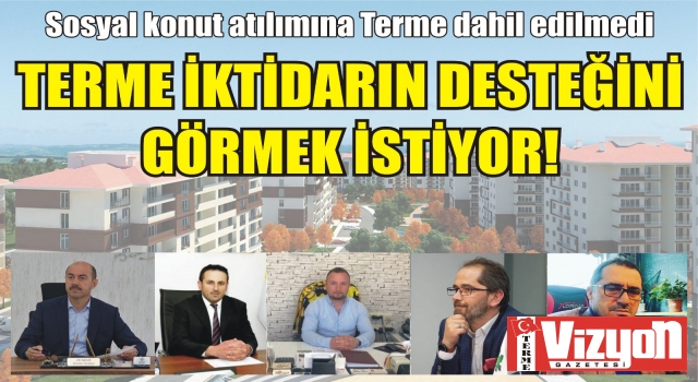 Terme iktidarın desteğini görmek istiyor