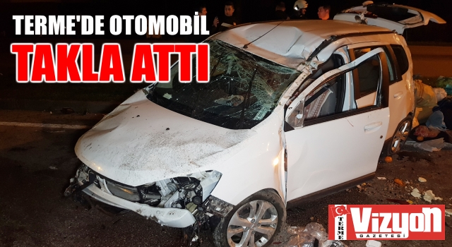 Terme’de otomobil takla attı: 2 ağır yaralı