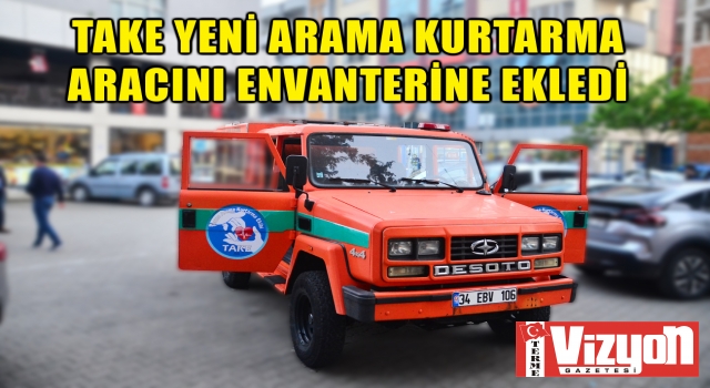 TAKE yeni arama kurtarma aracını envanterine ekledi