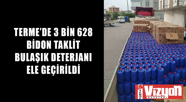 Terme’de 3 bin 628 bidon taklit bulaşık deterjanı ele geçirildi