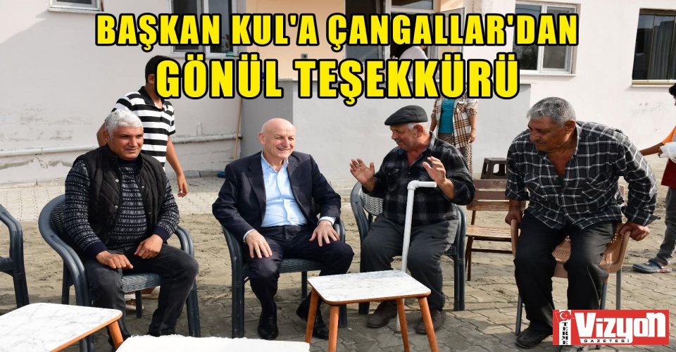 BAŞKAN KUL'A ÇANGALLAR'DAN GÖNÜL TEŞEKKÜRÜ: "HUZUR VE KARDEŞLİK İÇİNDE TERME'YİZ"