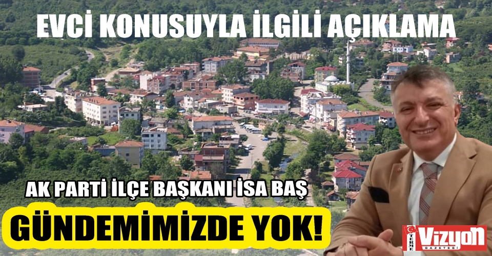 AK PARTİ’DEN EVCİ KONUSUYLA İLGİLİ AÇIKLAMA