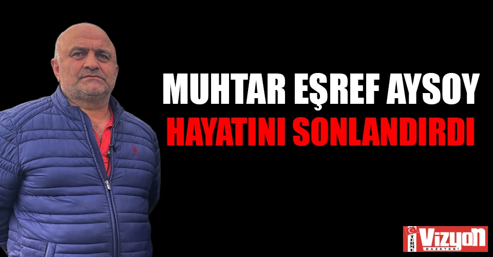 Termeli Muhtar Eşref Aysoy yasa boğdu