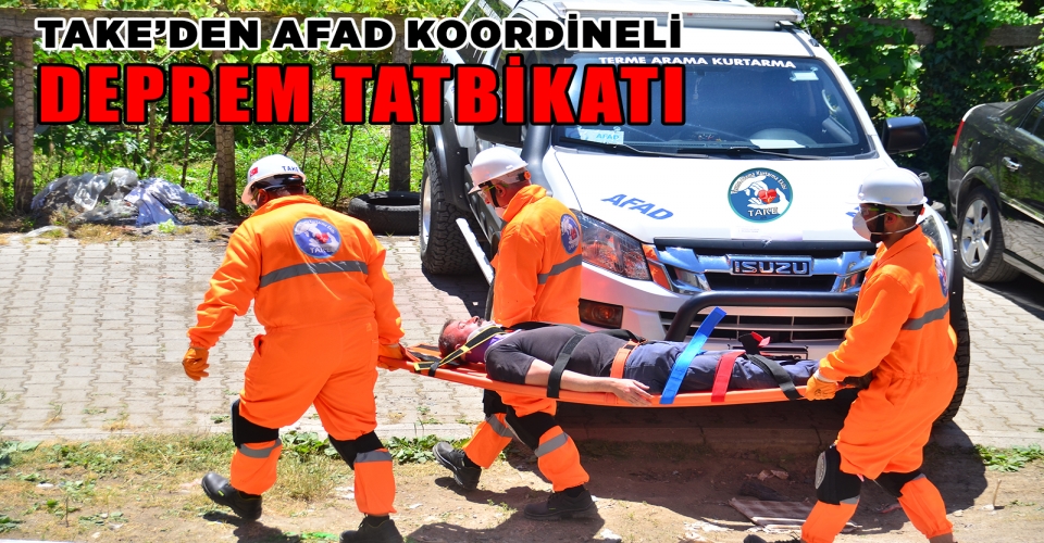 TAKE’DEN AFAD KOORDİNELİ DEPREM TATBİKATI