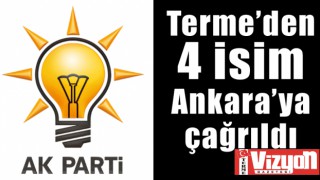 Terme’den 4 isim Ankara’ya çağrıldı