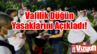 Valilik Düğün Yasaklarını Açıkladı!