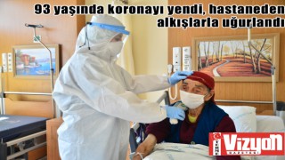 93 yaşında koronayı yendi, hastaneden alkışlarla uğurlandı