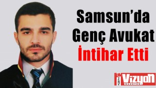 Samsun’da Avukat İntihar Etti