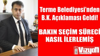 Terme Belediyesi’nden B.K. Açıklaması