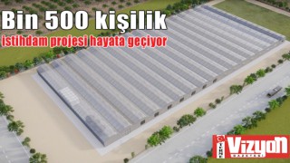 Bin 500 kişilik istihdam projesi hayata geçiyor