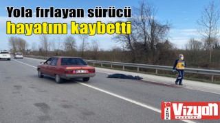 Yola fırlayan sürücü hayatını kaybetti