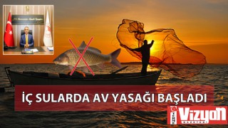 İç sularda av yasağı başladı