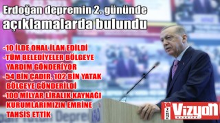 Erdoğan depremin 2. gününde açıklamalarda bulundu