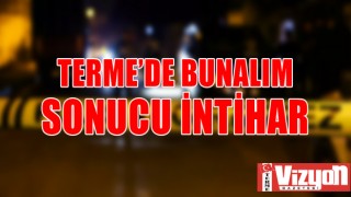 Terme’de bunalım sonucu intihar!