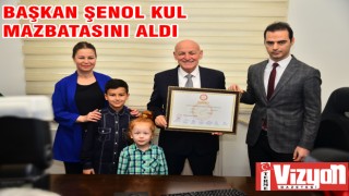 Başkan Şenol Kul Mazbatasını Aldı