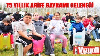 75 YILLIK ‘ARİFE BAYRAMI’ GELENEĞİ