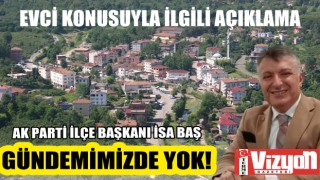 AK PARTİ’DEN EVCİ KONUSUYLA İLGİLİ AÇIKLAMA