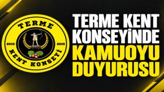 TERME KENT KONSEYİNDE KAMUOYU DUYURUSU