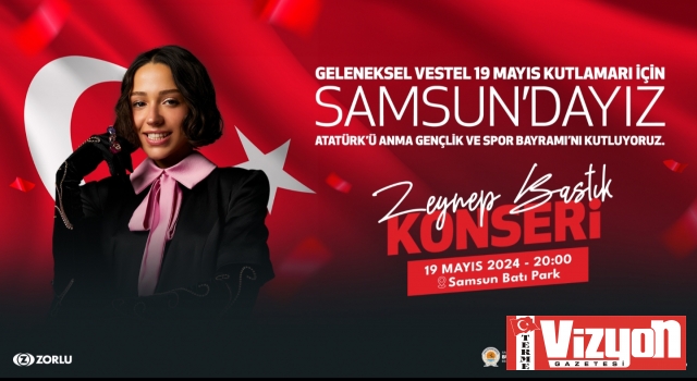 Samsun, 19 Mayıs coşkusunu bu yıl da Vestel ile kutlayacak