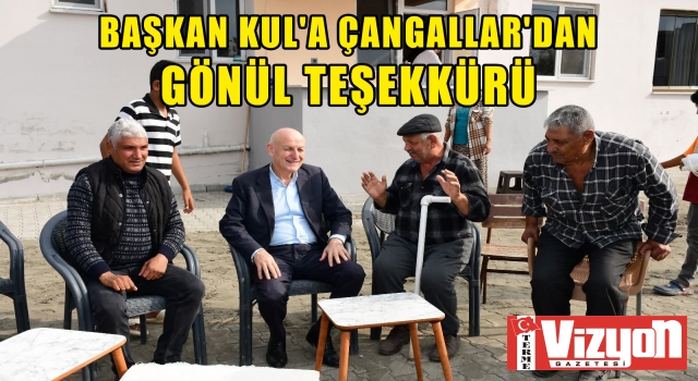 BAŞKAN KUL'A ÇANGALLAR'DAN GÖNÜL TEŞEKKÜRÜ: "HUZUR VE KARDEŞLİK İÇİNDE TERME'YİZ"