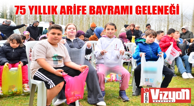 75 YILLIK ‘ARİFE BAYRAMI’ GELENEĞİ