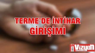 Terme’de intihar girişimi!