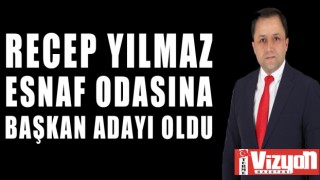 Recep Yılmaz Esnaf Odası'na Başkan Adayı Oldu